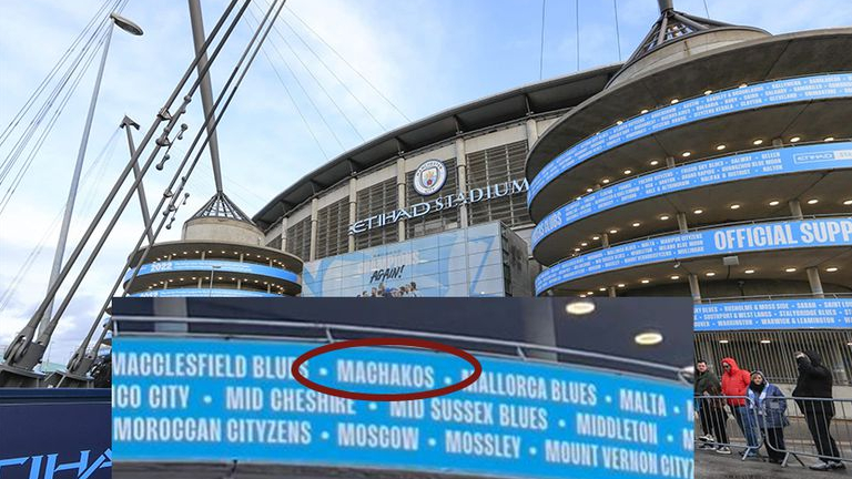 Machakos Gets Recognition Outside Manchester Cityâ€™s Etihad Stadium